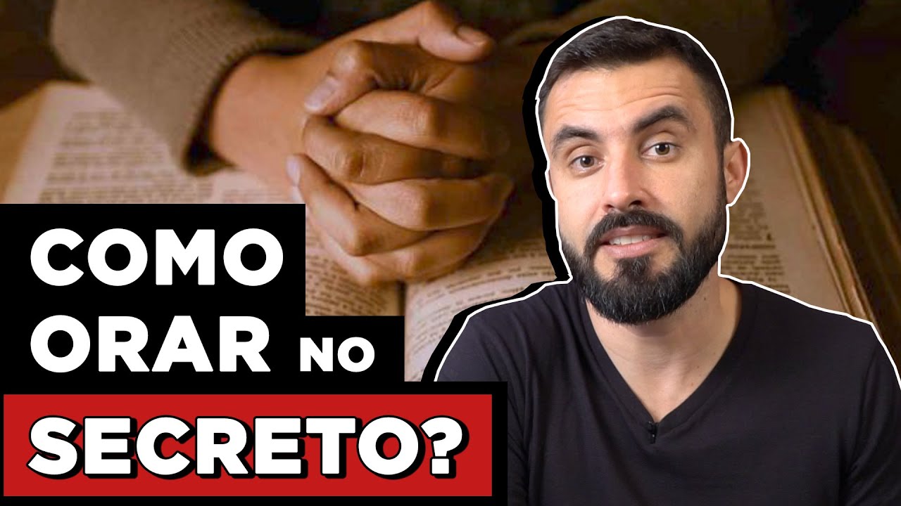 COMO ORAR NO SECRETO | VAI NA BÍBLIA