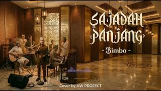 Download lagu SAJADAH PANJANG - BIMBO (COVER) | FUSION ACOUSTIC VERSION  mp3