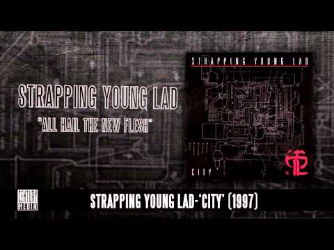 STRAPPING YOUNG LAD - All Hail The New Flesh (Album Track)
