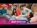 Bade Ghar Ki Choti Bahu Full Episode 35 25 July 2025 Newshow Full HD Dangal TV