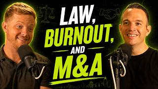 Law, Burnout, and the M&A Work That Finally Made Sense with Sam Foreman