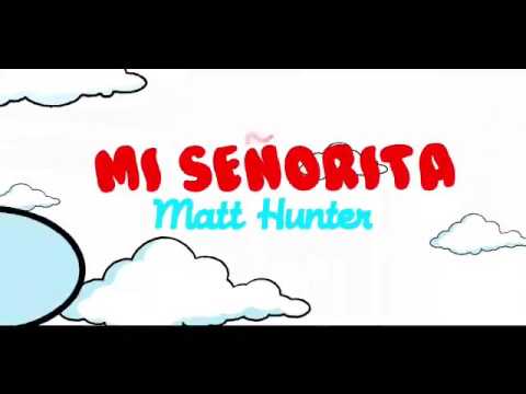Mi señorita matt Hunter