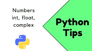 Download the video "Python tips | Numbers(int, float, complex) | #01"