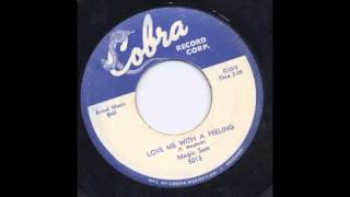 MAGIC SAM - LOVE ME WITH A FEELING - COBRA
