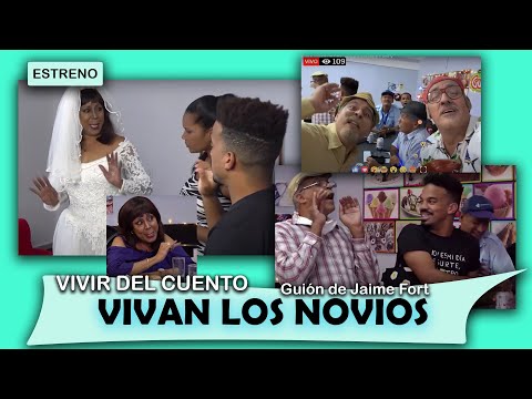 Vivir del Cuento “VIVAN LOS NOVIOS” (Estreno 1ro febrero 2021) (Cachita se casa con Ruperto)