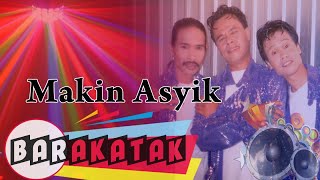 Download lagu Barakatak - Makin Asyik mp3