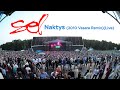 SEL - Naktys (Remix 2010 Vasara)(Live)