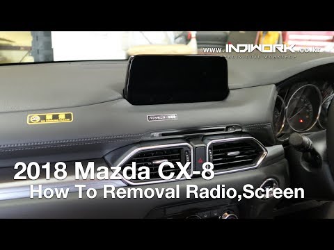 How To Removal 2018 Mazda CX-8 Radio by 인디웍 indiwork