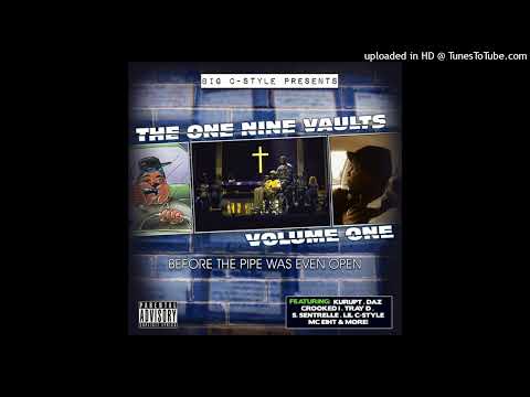 Big C-Style- Streets- Demo Version Ft. Crooked I, Sho Shot, Lil C-Style, Lil Tip