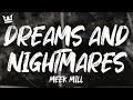 Meek Mill Dreams And Nightmares Intro Lyrics