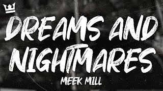 Meek Mill - Dreams And Nightmares (Intro) (Lyrics)