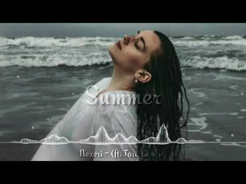 Nexeri - Summer (ft. Tara Louise)