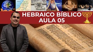 Curso de Alfabetizao ao Hebraico Bblico - Aula 05