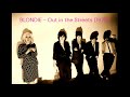 Blondie - Out in the Streets (75) Demo
