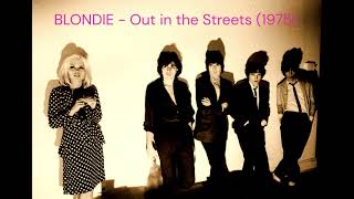 Blondie - Out in the Streets (75) Demo