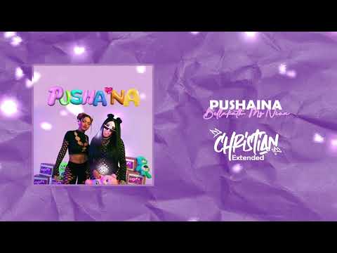 Bellakath & MS Nina - Pushaina (DJ Christian Hdz Extended)