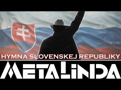 HYMNA SLOVENSKEJ REPUBLIKY - METALINDA |OFFICIAL VIDEO|