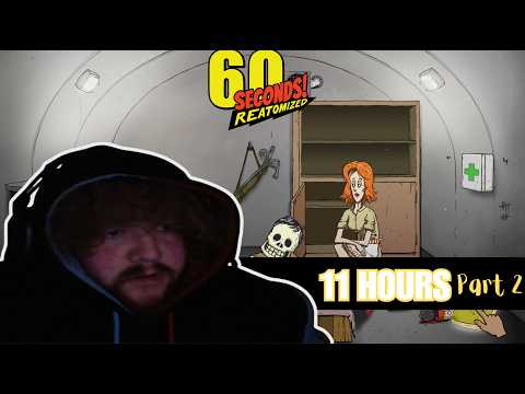 11 Hours of CaseOh Playing 60 Seconds: Reatomized | Part 2
