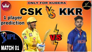 CSK vs KOL Today Match prediction ,kubera stats, CSK vs KKR IPL 2022 team , csk vs kol kubera