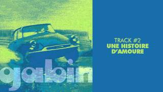 Gabin - Une Histoire D'amoure - GABIN #02