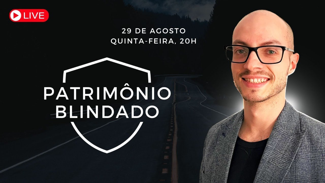 Patrimônio Blindado - Live 27/08 - 20h