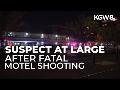 Man shot, killed at North Portland motel; suspect still at large