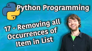 Python Programming 17 - Removing all Occurrences of Item in List