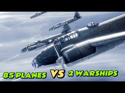 85 Aircraft Against 2 Warships