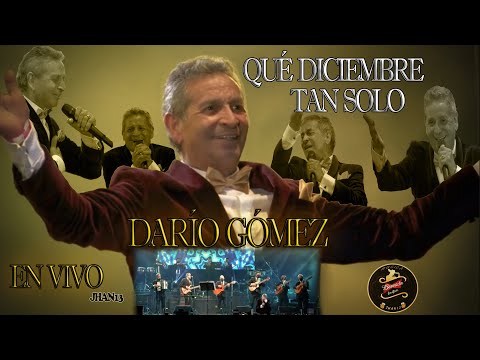 Qué Diciembre Tan Solo (En Vivo) - Darío Gómez