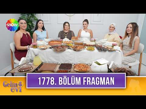 Gelin Evi 1778. Bölüm Fragmanı