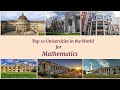 Top 10 Universities in the World for Mathematics ||  Best Universities for Mathematics