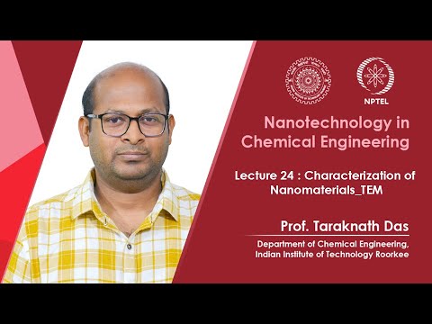 Nanotechnology in Chemical Engineering Promo Video By Prof Taraknath Das