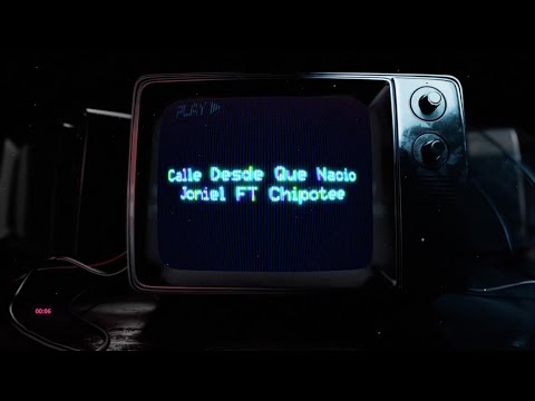 Calle Desde Que Nació FT Chipotee - Joniel The One ''Visualizer''