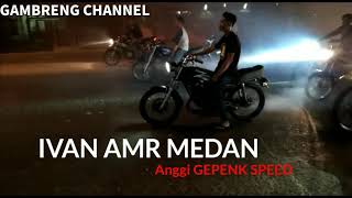 Download lagu BALAP LIAR..!! IVAN AMR MEDAN VS ANGGI GEPENK SPEED mp3