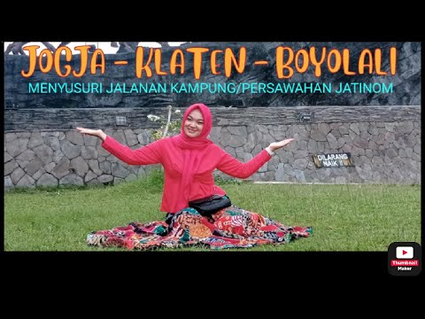JOGJA - KLATEN - BOYOLALI