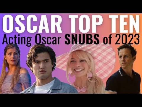 Top 10 Acting Oscar SNUBS of 2023