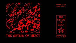 THE SISTERS OF MERCY 🎵 No Time To Cry 🎵 Blood Money ♬ 1985 FULL SINGLE HQ AUDIO