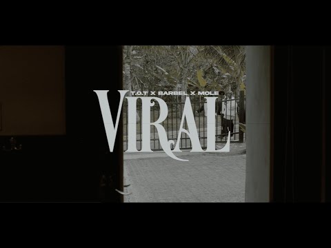 @TOTMusicOfficial x @BARBELMK5 x @MoleMusiic - Viral (Video Oficial)