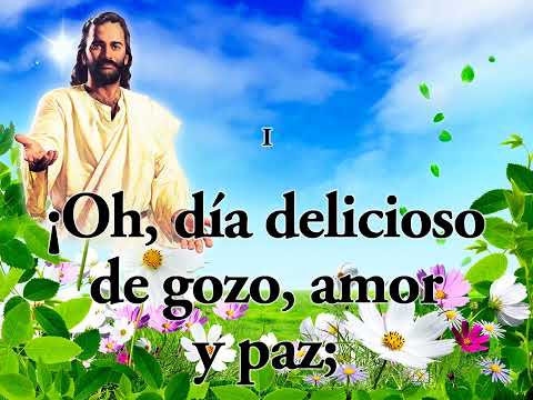 Himno 539   ¡Oh, día delicioso!  Himnario Adventista Nuevo Cantado