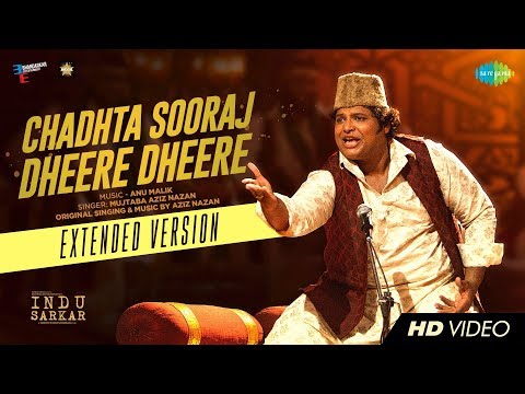Chadhta Sooraj | Indu Sarkar | Madhur Bhandarkar | Anu Malik | Mujtaba Aziz Nazan | Extended Version