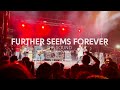 Further Seems Forever - The Sound (Live at Furnace Fest 2021)