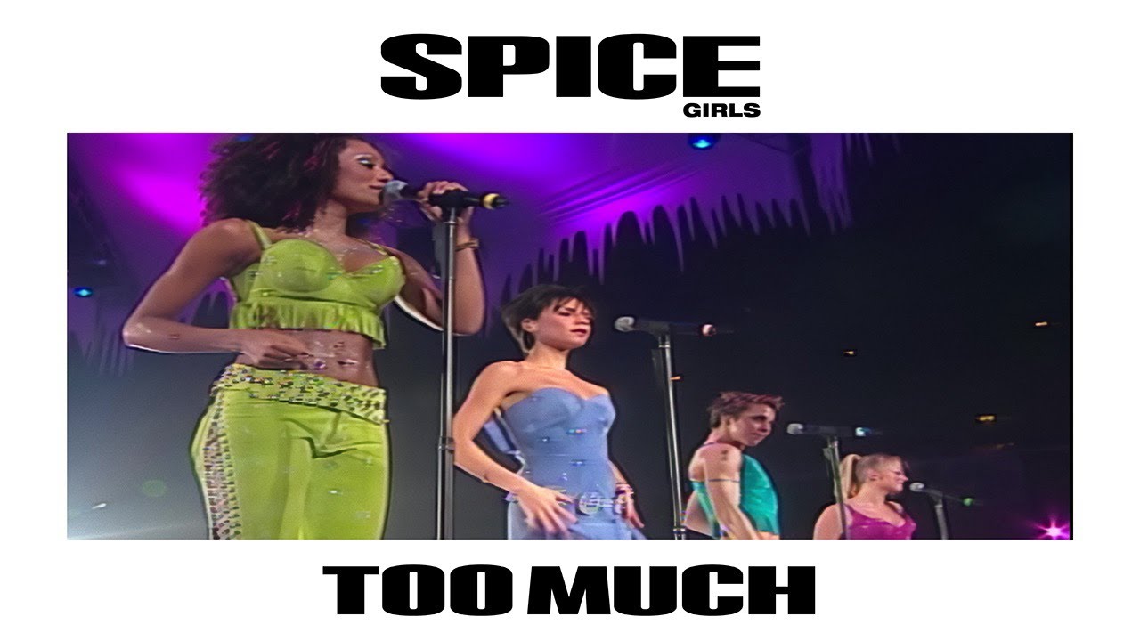 Too Much (Live at Christmas In Spiceworld, Earl's Court, London, UK / 1999)