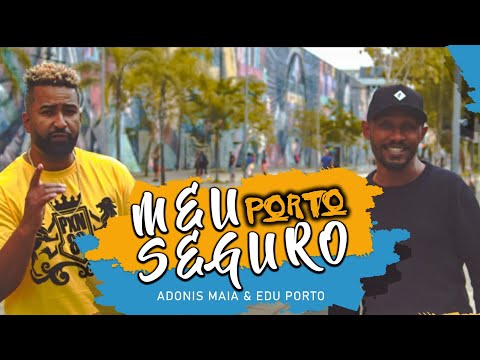 Adônis Maia - Meu Porto Seguro ft. Edu Porto (Vídeo Oficial)