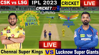 🔴IPL LIVE | LIVE IPL MATCH TODAY | CSK vs LSG Live Cricket Match Today | Cricket Live | Cricket 22 1