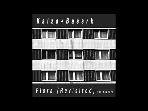 T3K-FREE777: Kaiza + Bassrk - "Flora (Revisited)"
