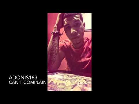 Adonis183 (Cant Complain) Prod. BMP