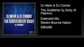 Download lagu DJ Merk & DJ Combo - The Godfather by Sicily (Il Padrino) (Extended Mix) mp3
