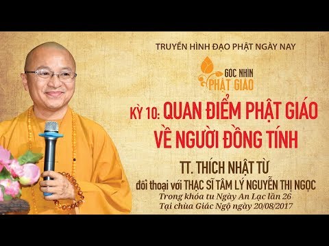 Góc nhìn Phật giáo kỳ 10 - Quan điểm Phật giáo về người đồng tính