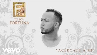 Fortuna La Súper F - Acércate a Mi  (Cover Audio)