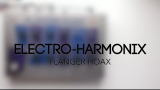Video thumbnail for Electro-Harmonix Flanger Hoax Guitar Effects Pedal Demo by Pedal of the Day
